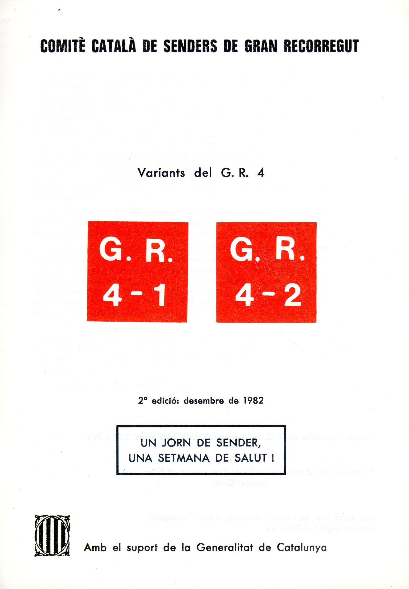 Variants del G.R. 4 : G.R. 4-1 · G.R. 4-2  : La Quar - Sant Romà de la Clusa  Sant Romà de la Clusa - La Quar  : Santuari de Falgars - Coll de Pal Coll de Pal - Santuari de Falgars - Miniatura 2